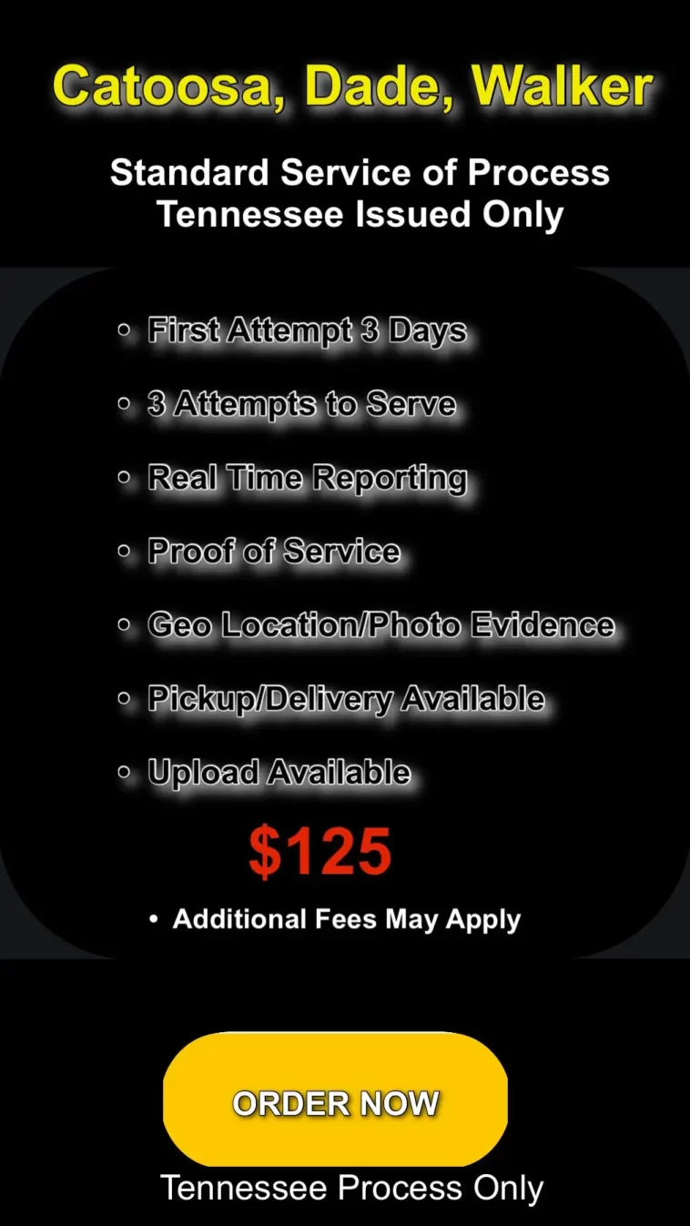 Serving Tennessee process in Dade, Catoosa and Walker County, Georgia